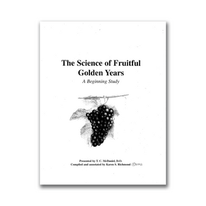 "THE SCIENCE OF FRUITFUL GOLDEN YEARS" MANUAL